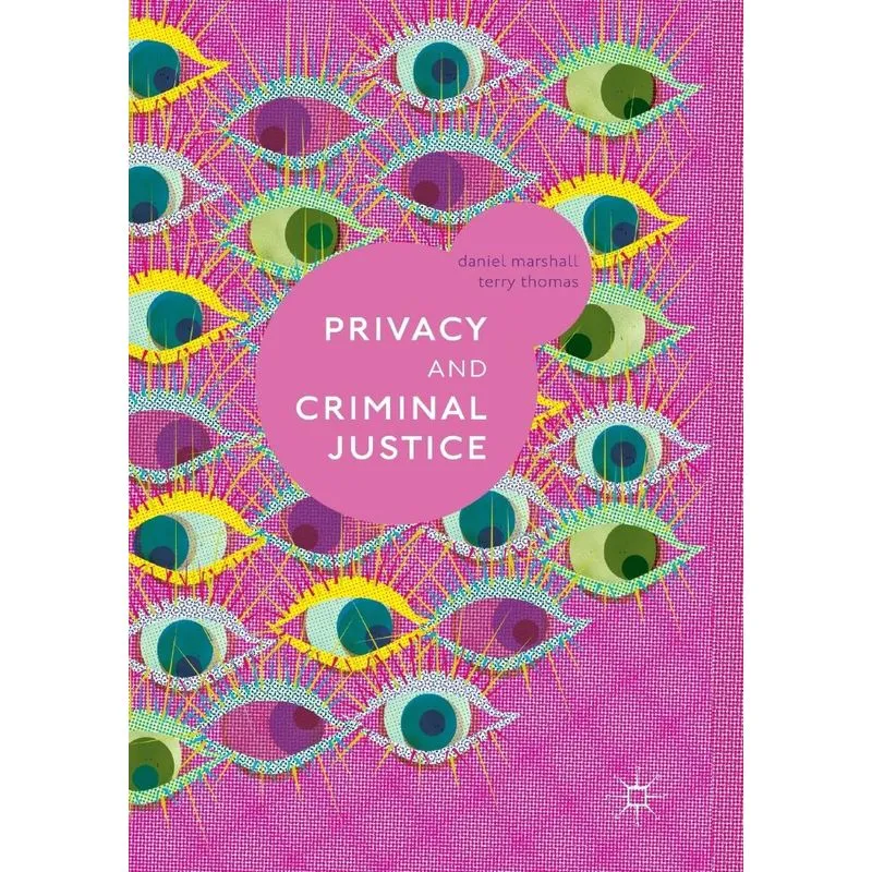Privacy and Criminal Justice