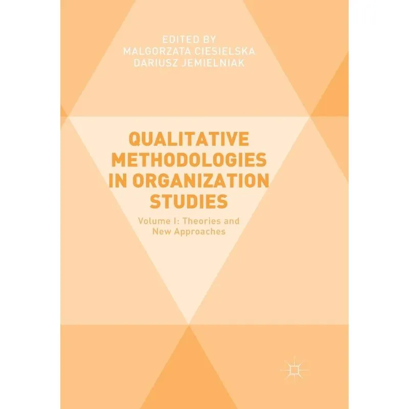 Qualitative Methodologies in Organization Studies