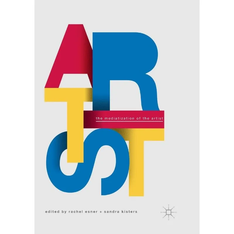The Mediatization of the Artist