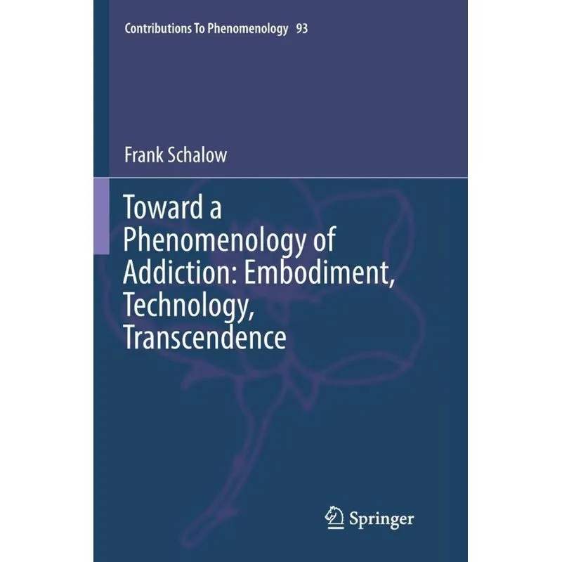 Toward a Phenomenology of Addiction