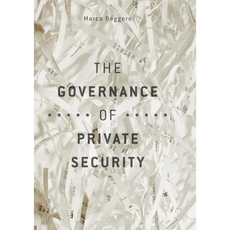The Governance of Private Security