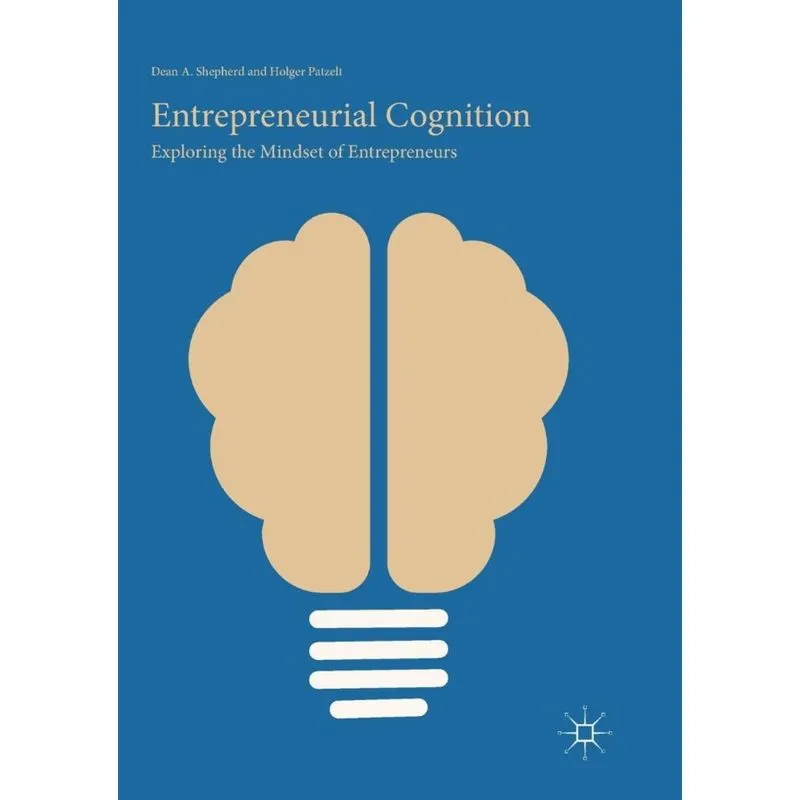 Entrepreneurial Cognition