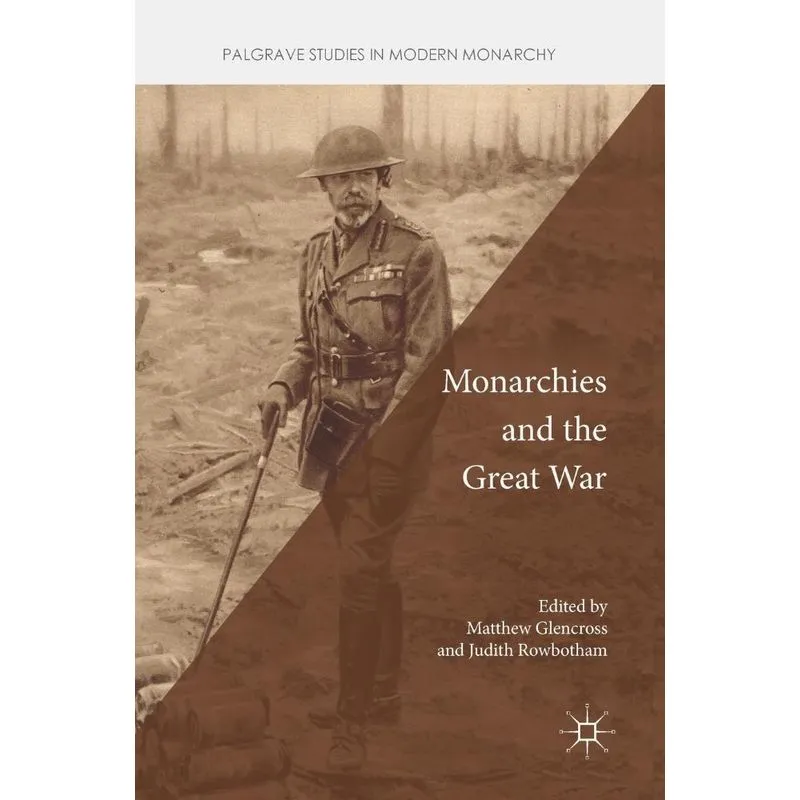 Monarchies and the Great War