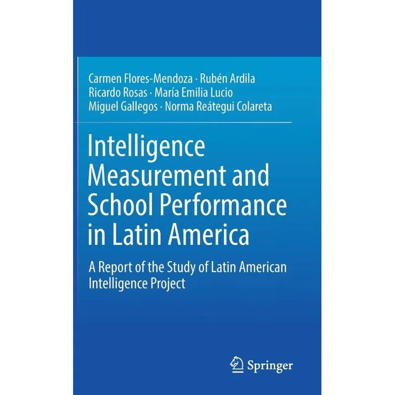 Intelligence Measurement and School Performance in Latin Am