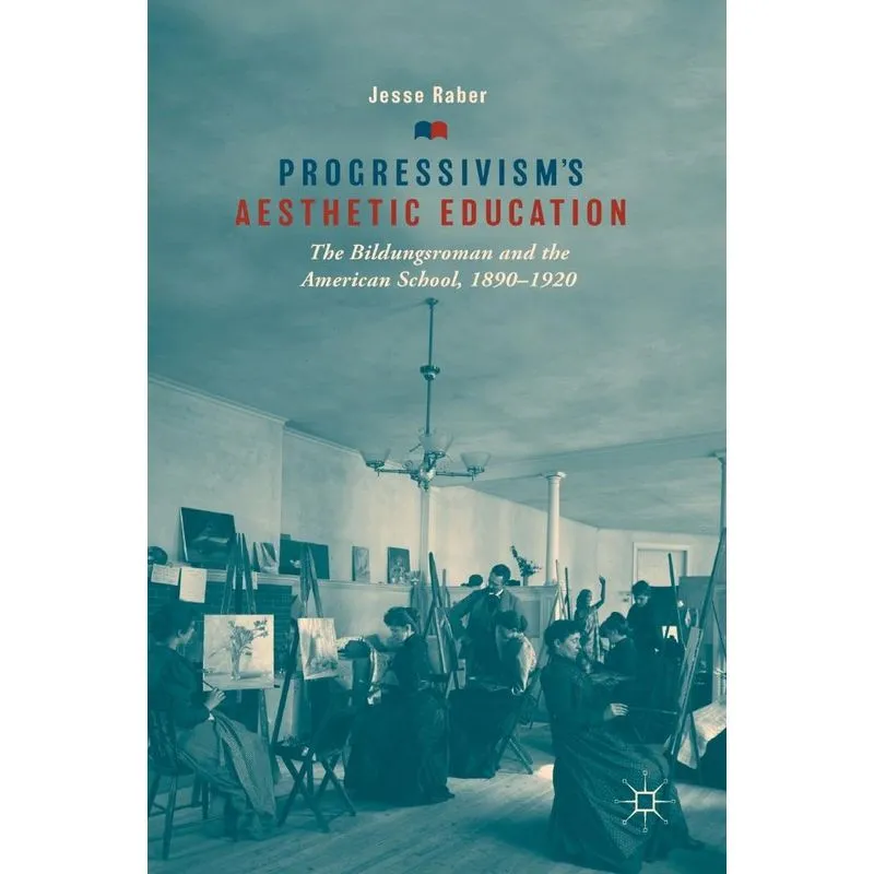 Progressivisms Aesthetic Education