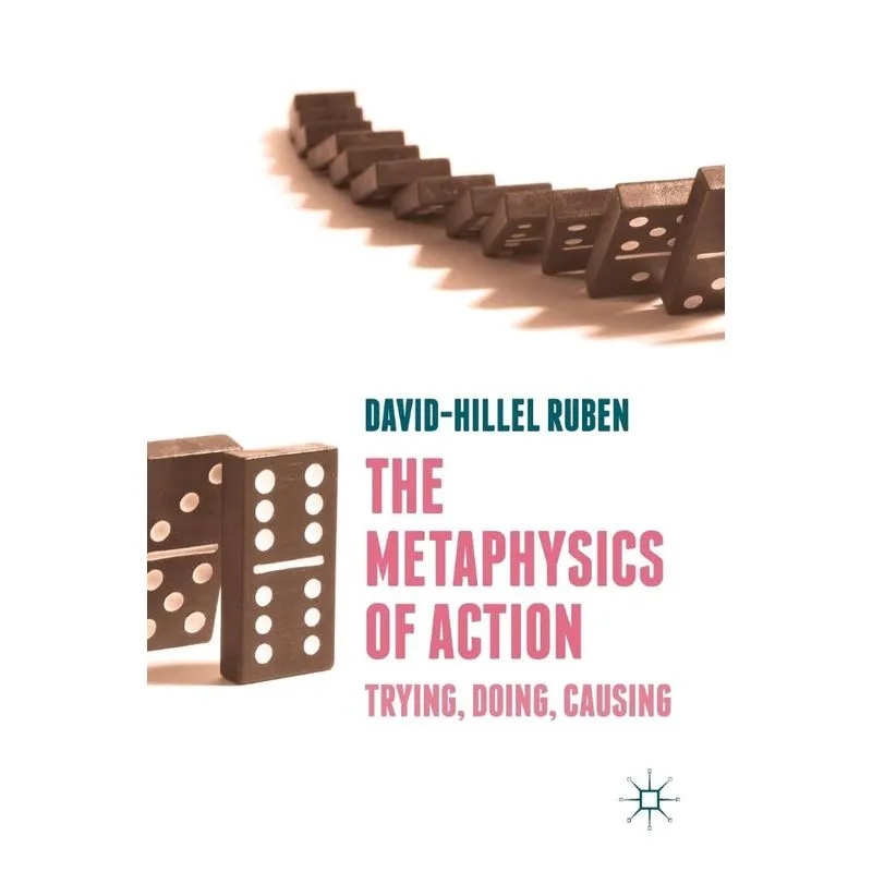 The Metaphysics of Action