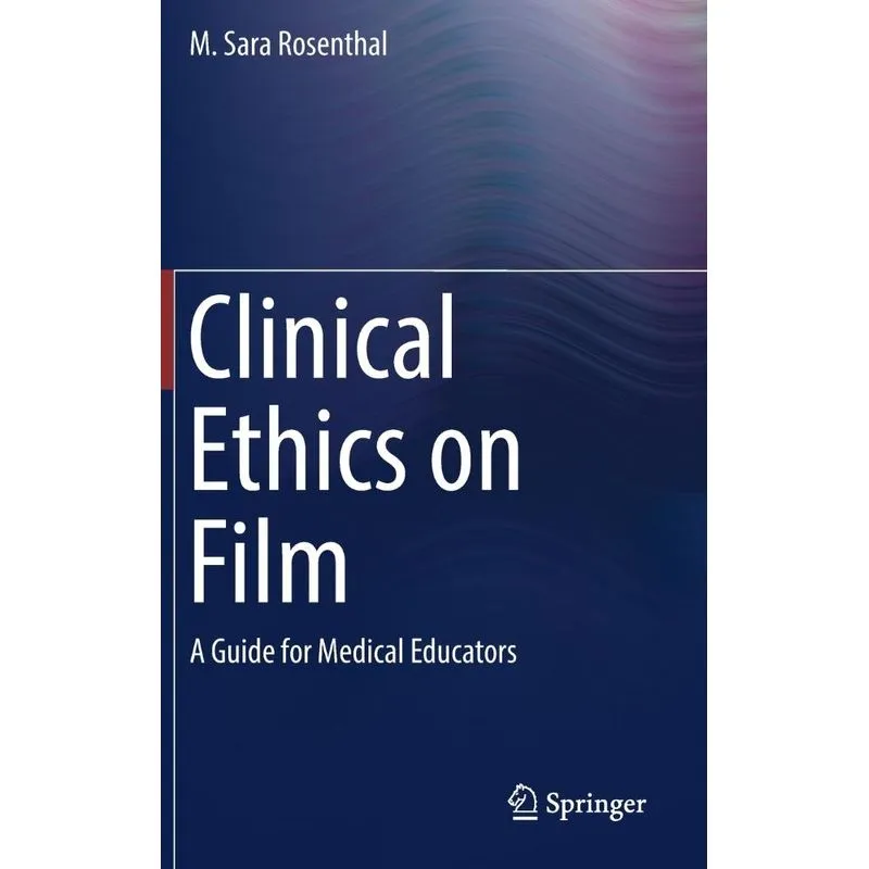 Clinical Ethics on Film