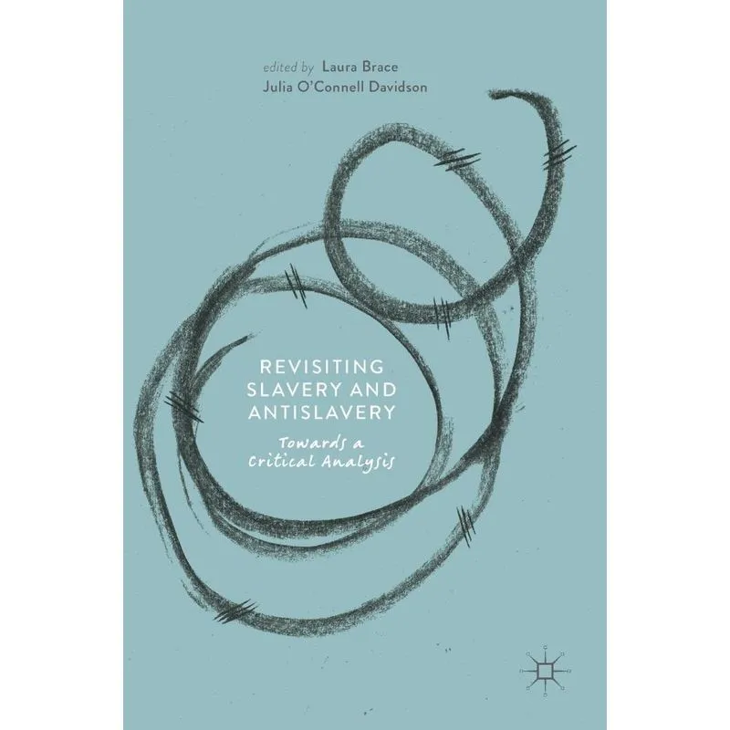 Revisiting Slavery and Antislavery