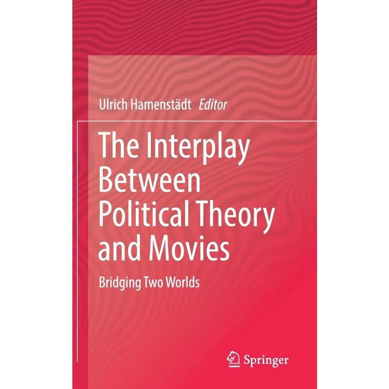 The Interplay Between Political Theory and Movies
