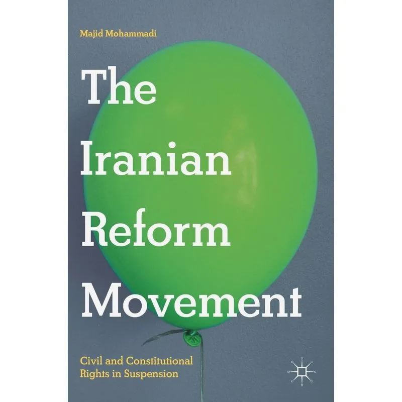The Iranian Reform Movement