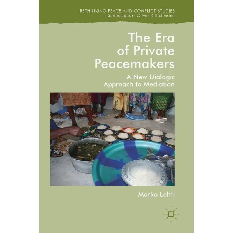 The Era of Private Peacemakers