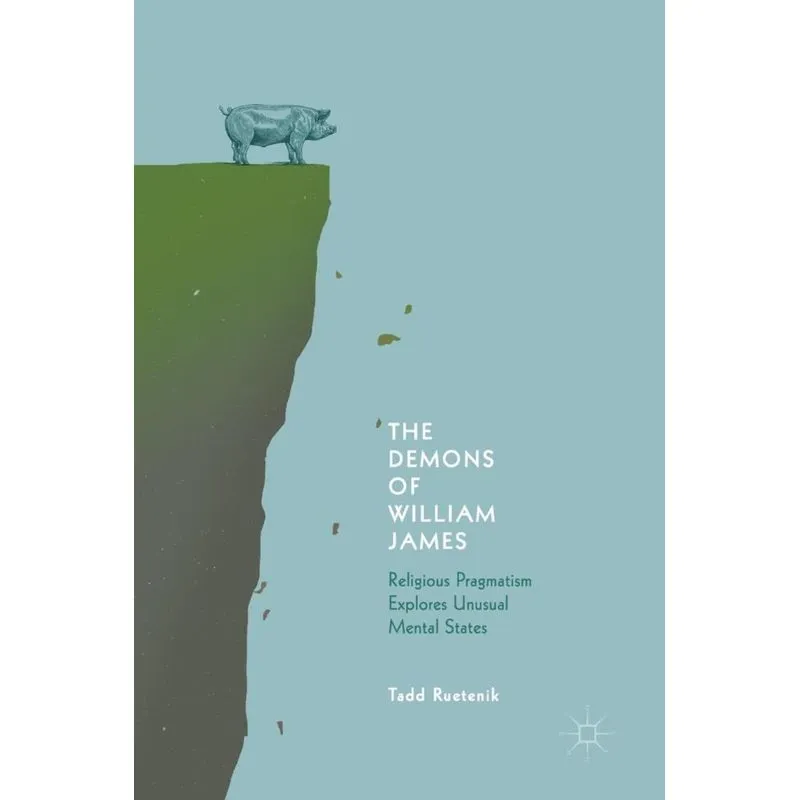 The Demons of William James