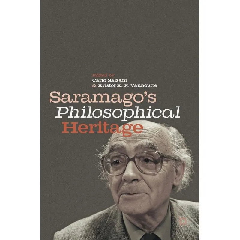 Saramagos Philosophical Heritage