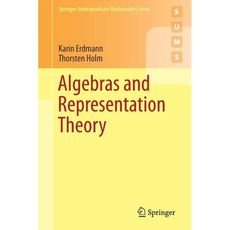 Algebras and Representation Theory