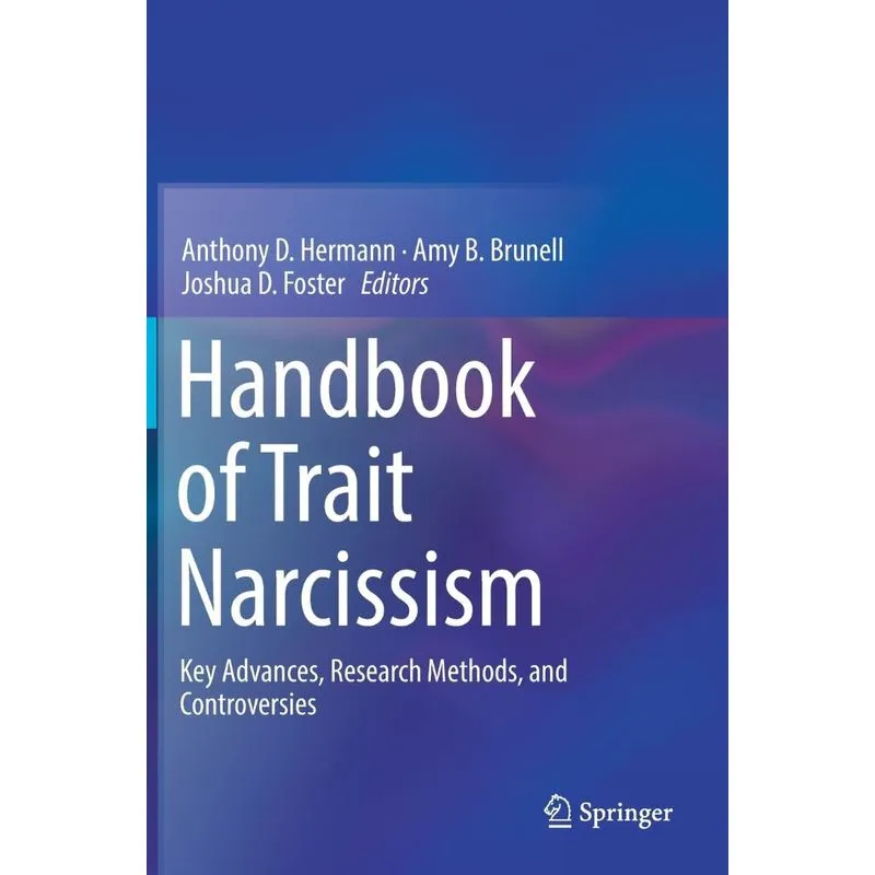 Handbook of Trait Narcissism