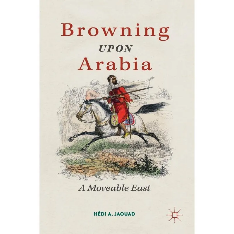 Browning Upon Arabia