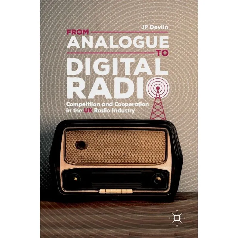 From Analogue to Digital Radio