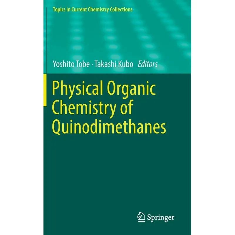 Physical Organic Chemistry of Quinodimethanes