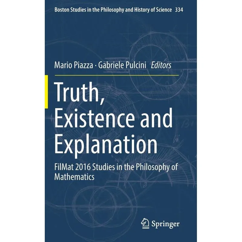 Truth, Existence and Explanation