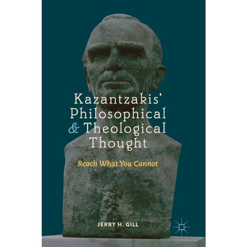 Kazantzakis Philosophical and Theological Thought