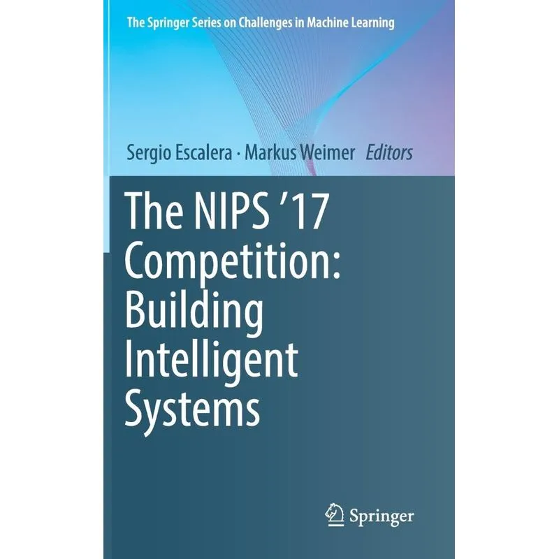 The NIPS 17 Competition