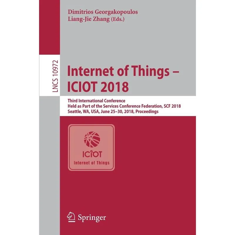 Internet of Things – ICIOT 2018