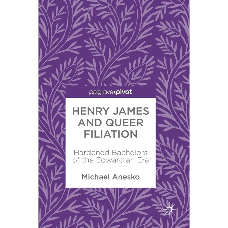Henry James and Queer Filiation