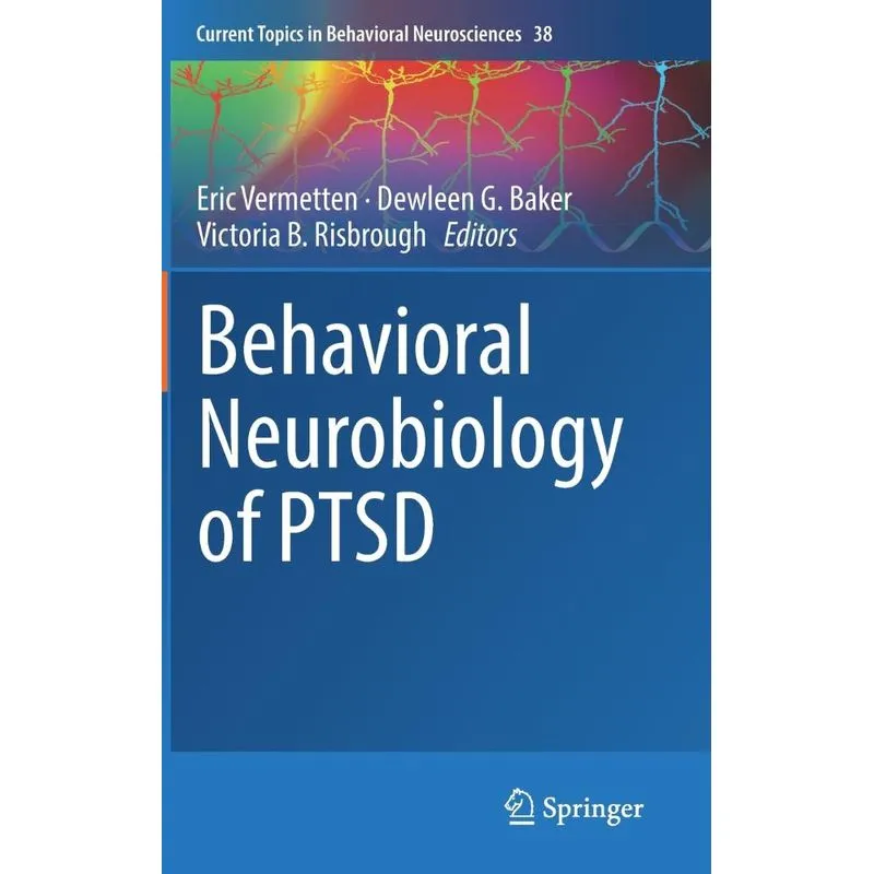 Behavioral Neurobiology of PTSD