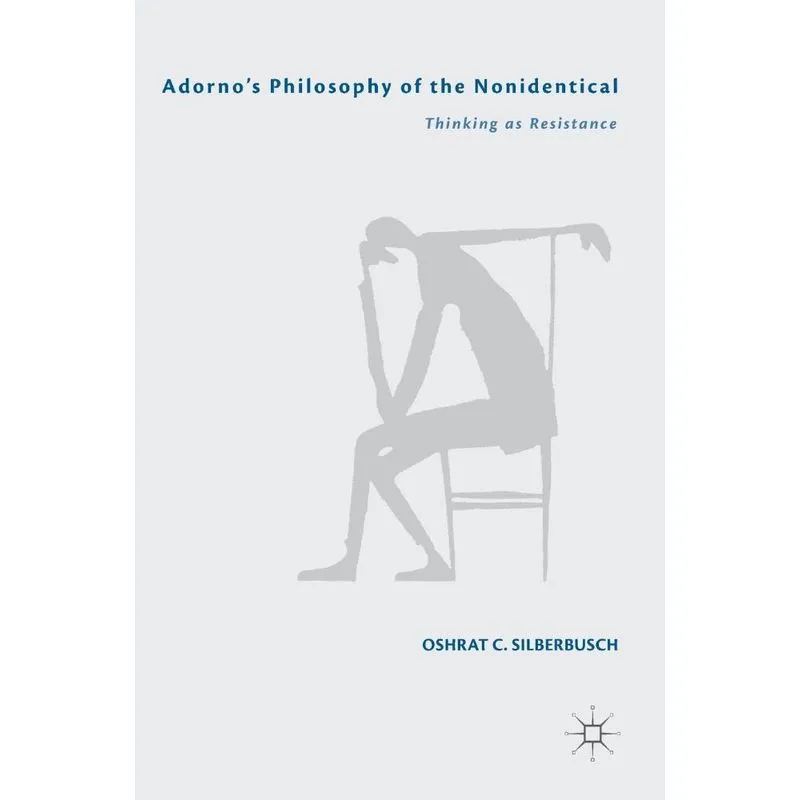 Adornos Philosophy of the Nonidentical