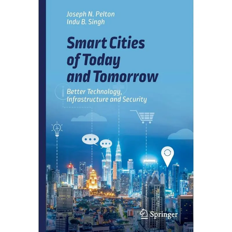 Smart Cities of Today and Tomorrow