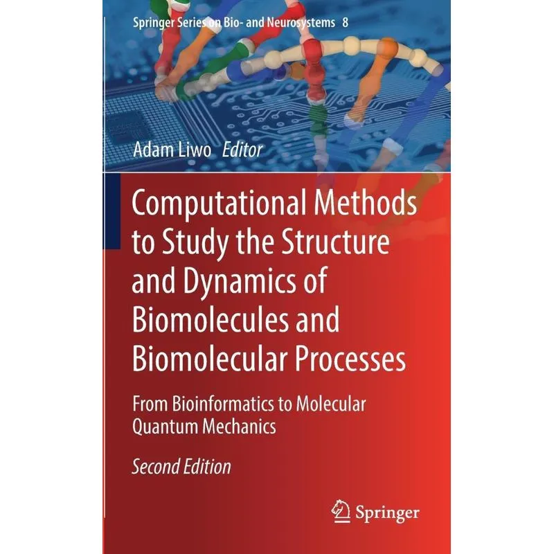 Computational Methods to Study the Structure and Dynamics o