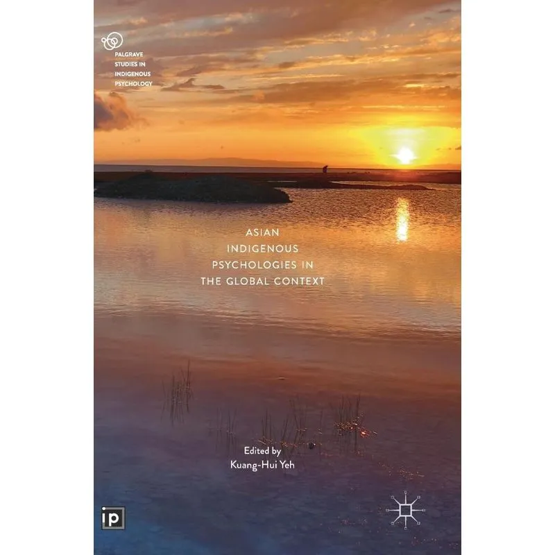 Asian Indigenous Psychologies in the Global Context