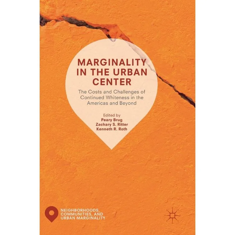 Marginality in the Urban Center