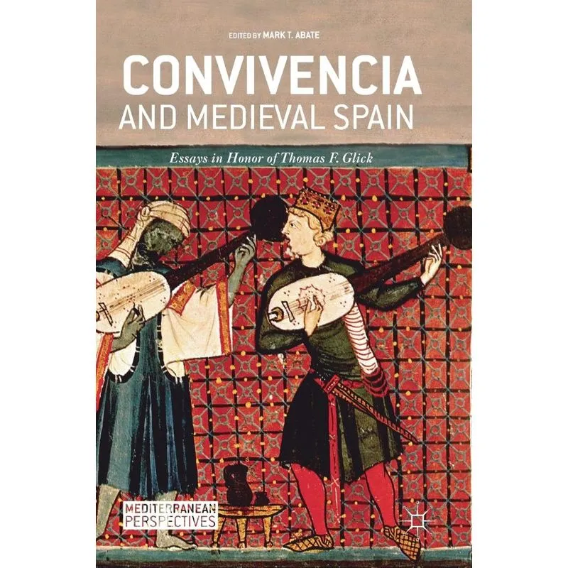 Convivencia and Medieval Spain