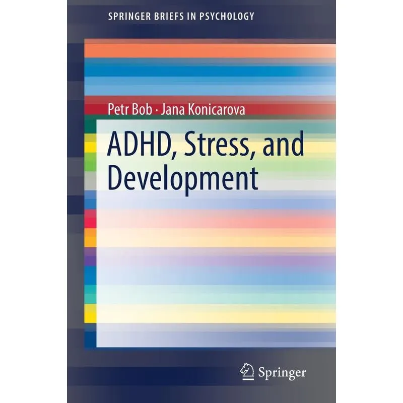 ADHD, Stress, and Development