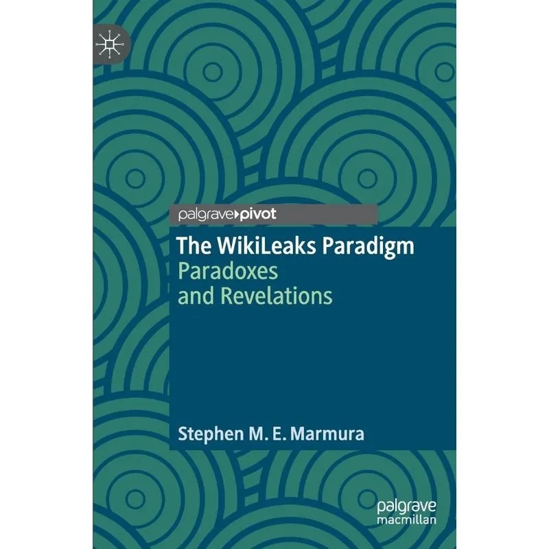 The WikiLeaks Paradigm