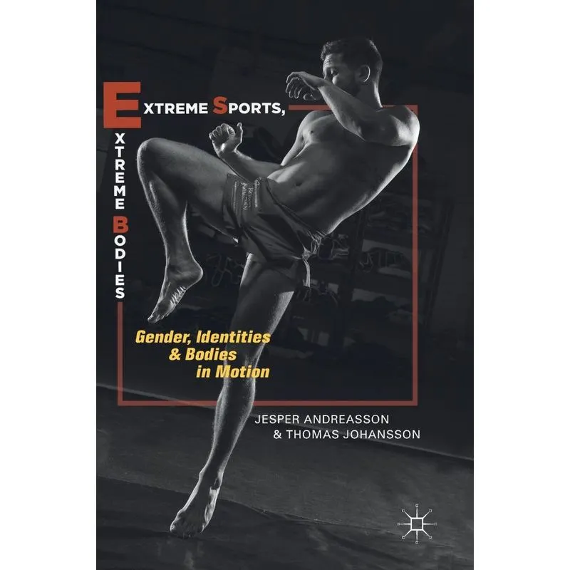Extreme Sports, Extreme Bodies