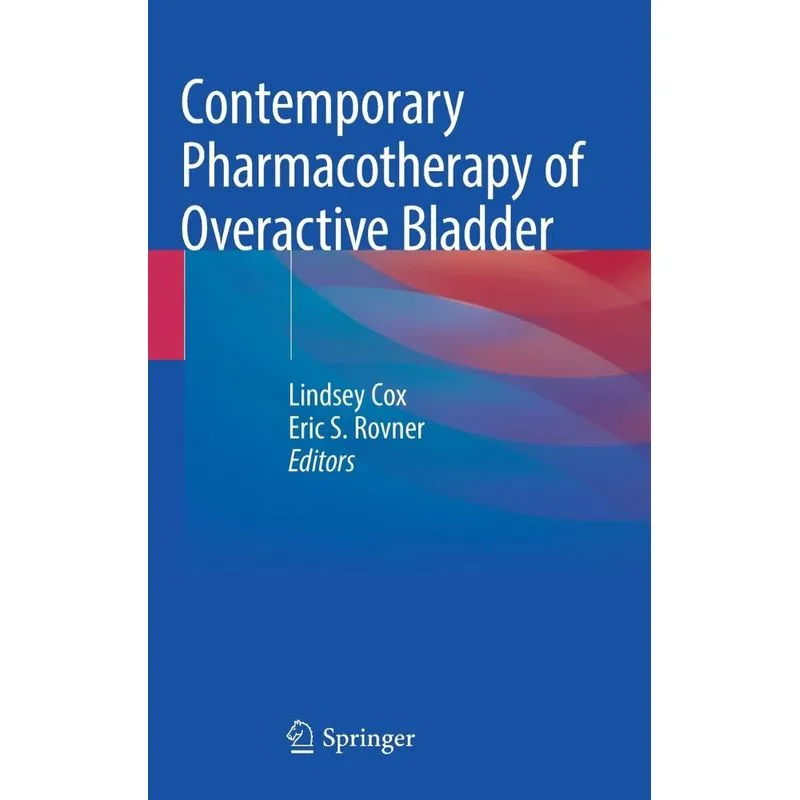 Contemporary Pharmacotherapy of Overactive Bladder