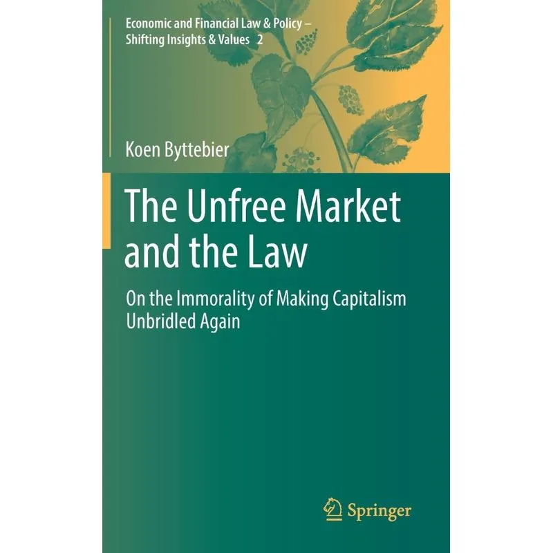 The Unfree Market and the Law