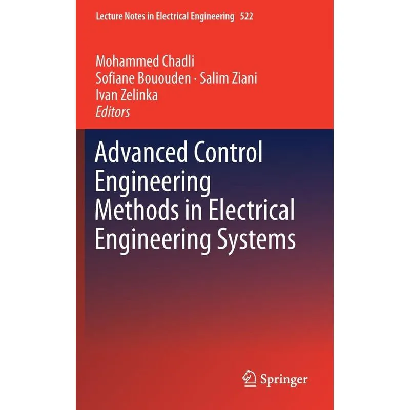 Advanced Control Engineering Methods in Electrical Engineer