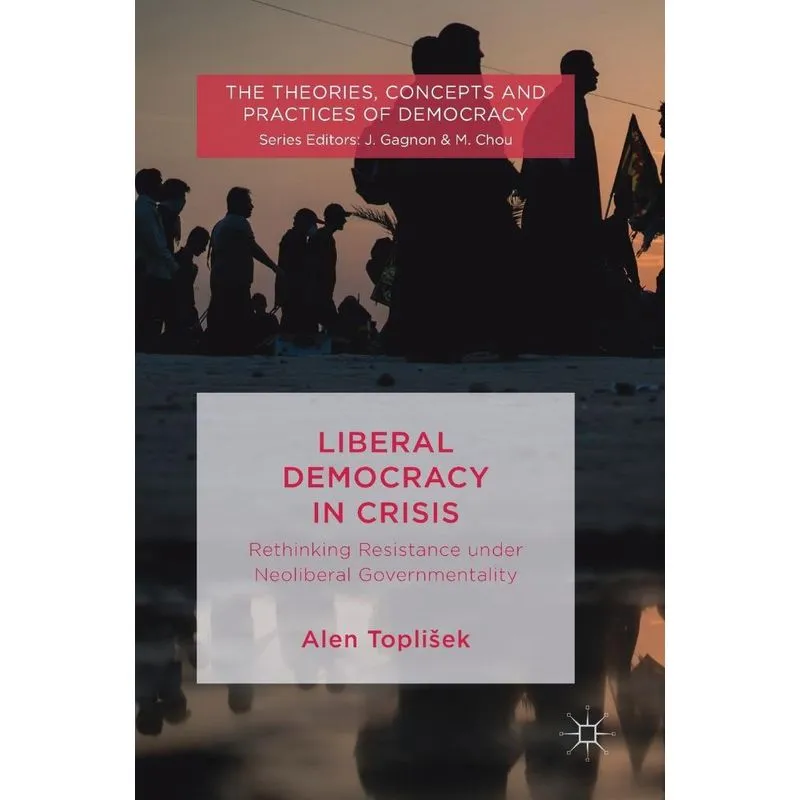 Liberal Democracy in Crisis
