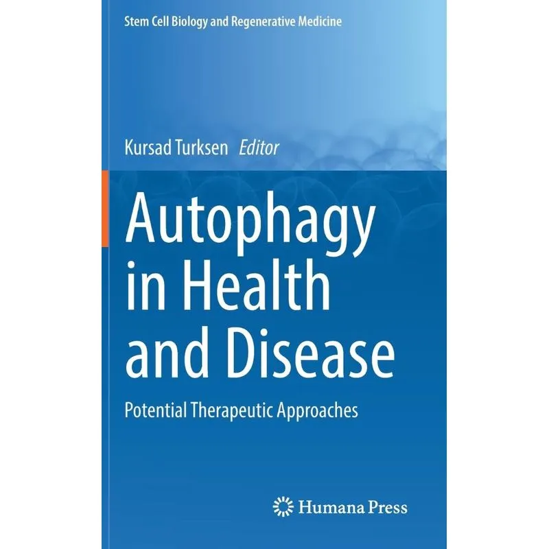 Autophagy in Health and Disease