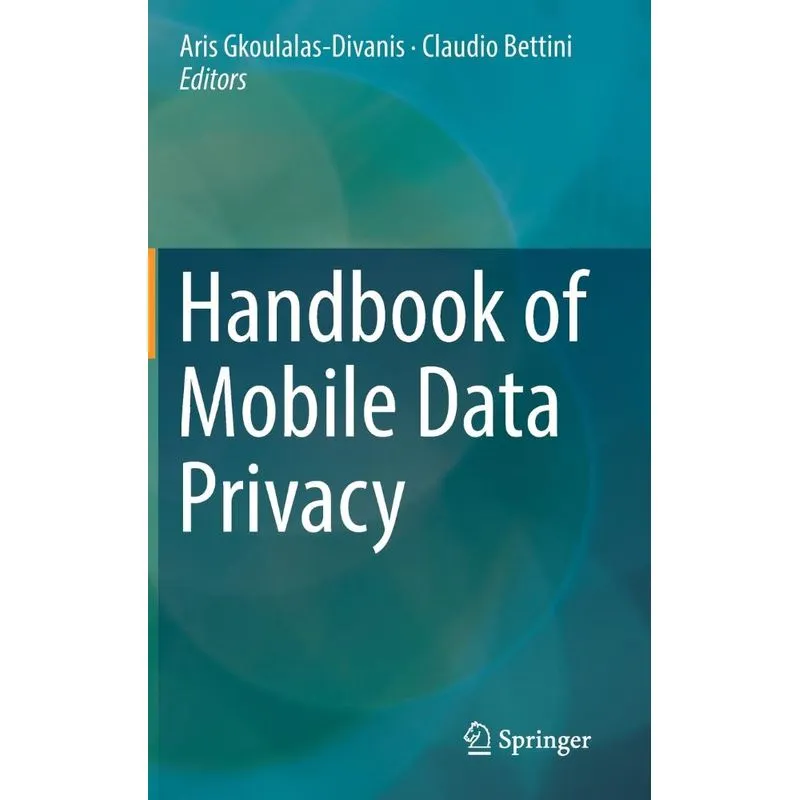 Handbook of Mobile Data Privacy