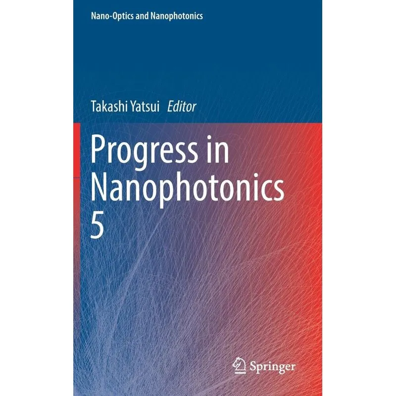 Progress in Nanophotonics 5
