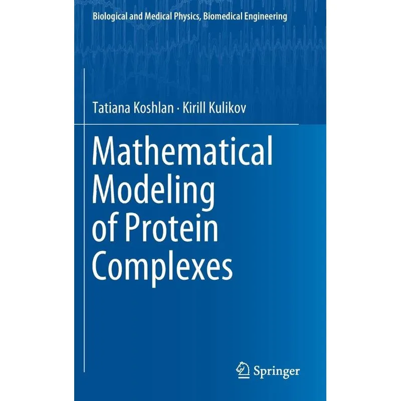 Mathematical Modeling of Protein Complexes