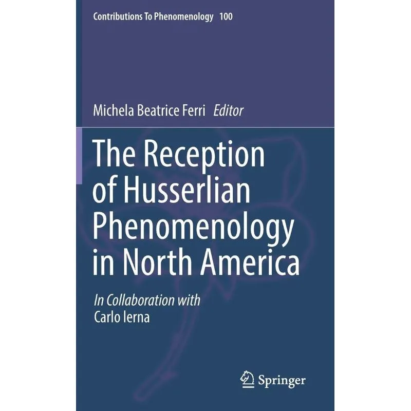 The Reception of Husserlian Phenomenology in North America