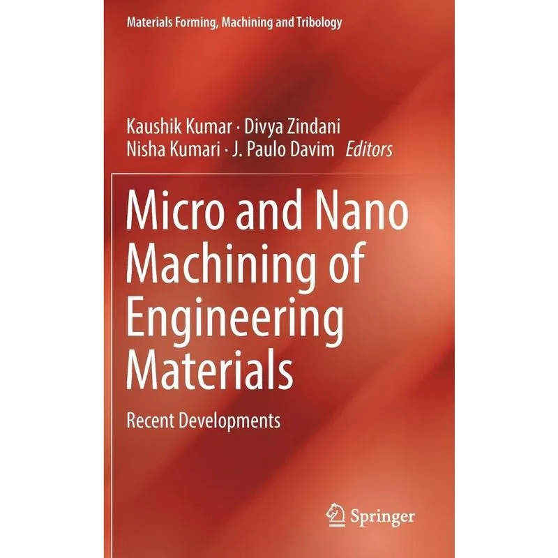 Micro and Nano Machining of Engineering Materials