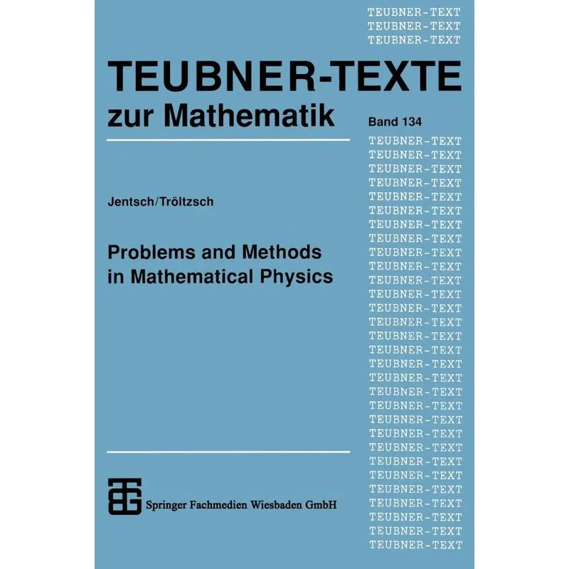 Problems and Methods in Mathematical Physics
