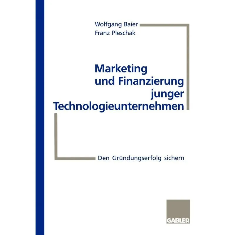 Marketing und Finanzierung junger Technologieunternehmen