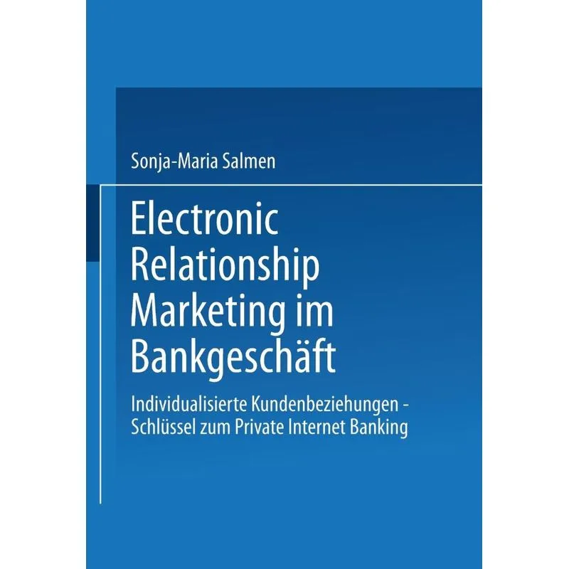 Electronic Relationship Marketing im Bankgeschäft